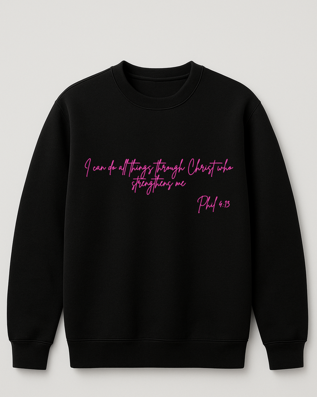 Sweater Fleece (Phil 4:13) **Pre-Order**