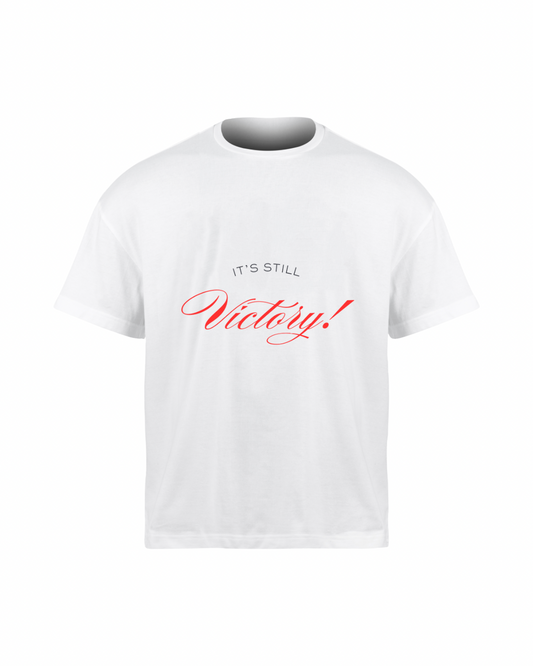 “It’s Still Victory” T-shirt